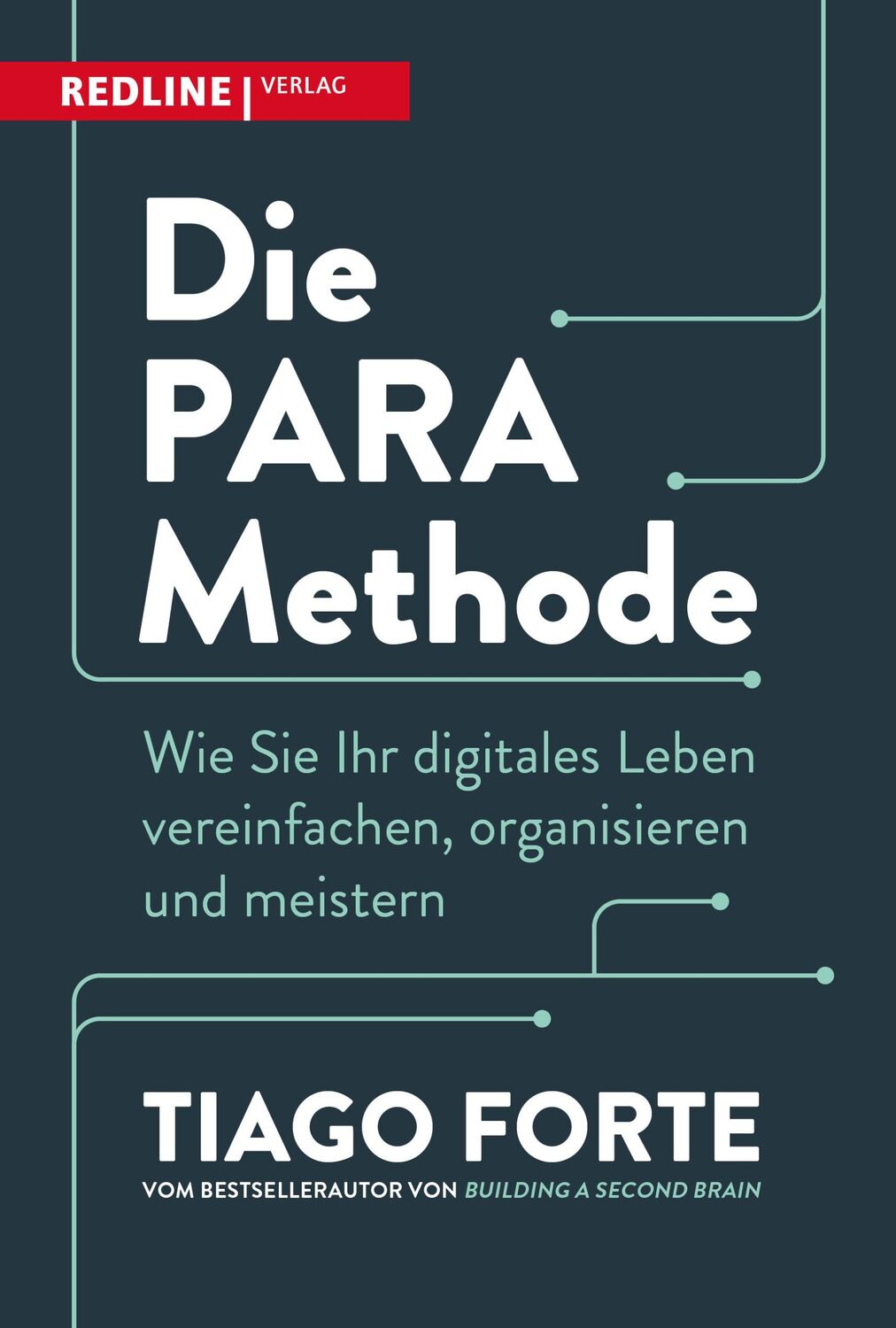 Cover: 9783868819687 | Die PARA-Methode | Tiago Forte | Taschenbuch | 208 S. | Deutsch | 2024