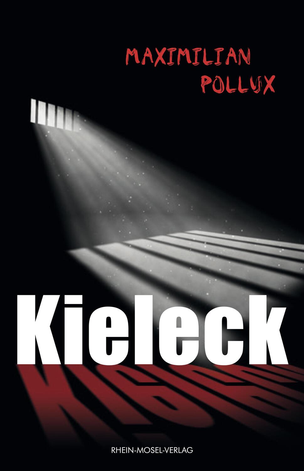 Cover: 9783898014090 | Kieleck | Maximilian Pollux | Taschenbuch | Deutsch | 2018