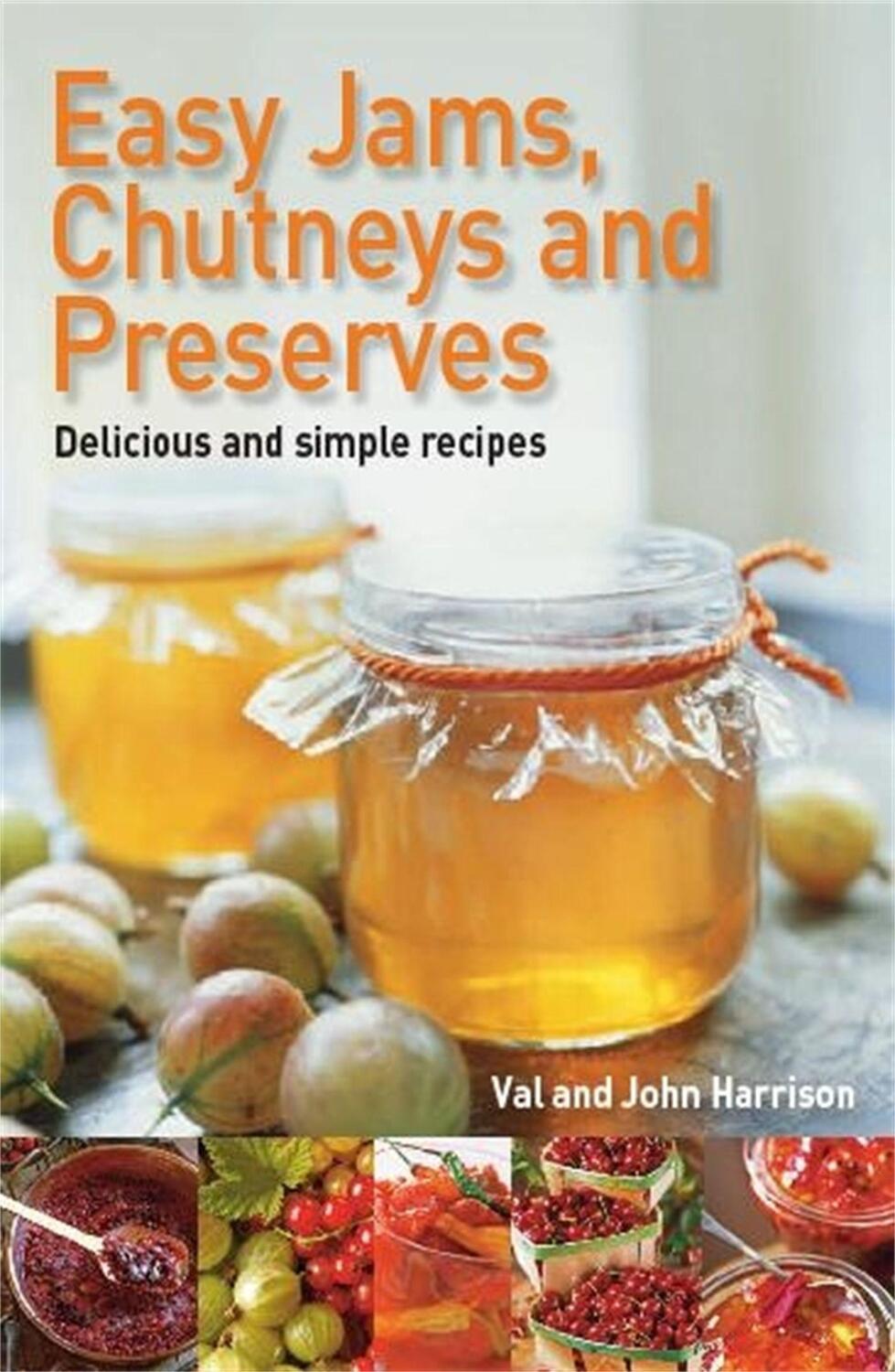 Cover: 9780716022251 | Easy Jams, Chutneys and Preserves | John Harrison (u. a.) | Buch