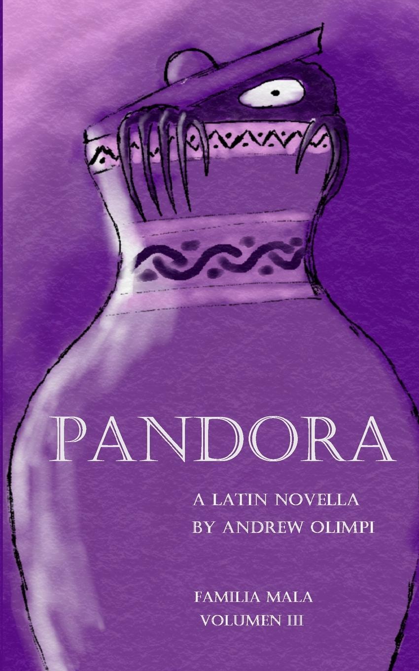 Cover: 9781733005227 | Pandora | A Latin Novella: (Familia Mala Vol. 3) | Andrew Olimpi