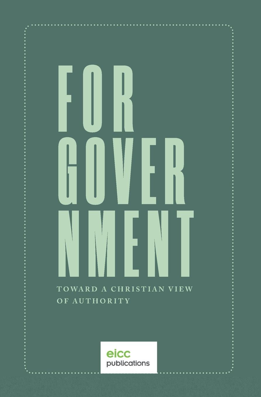 Cover: 9781989169124 | For Government | Toward a A Christian View of Authority | Joseph Boot