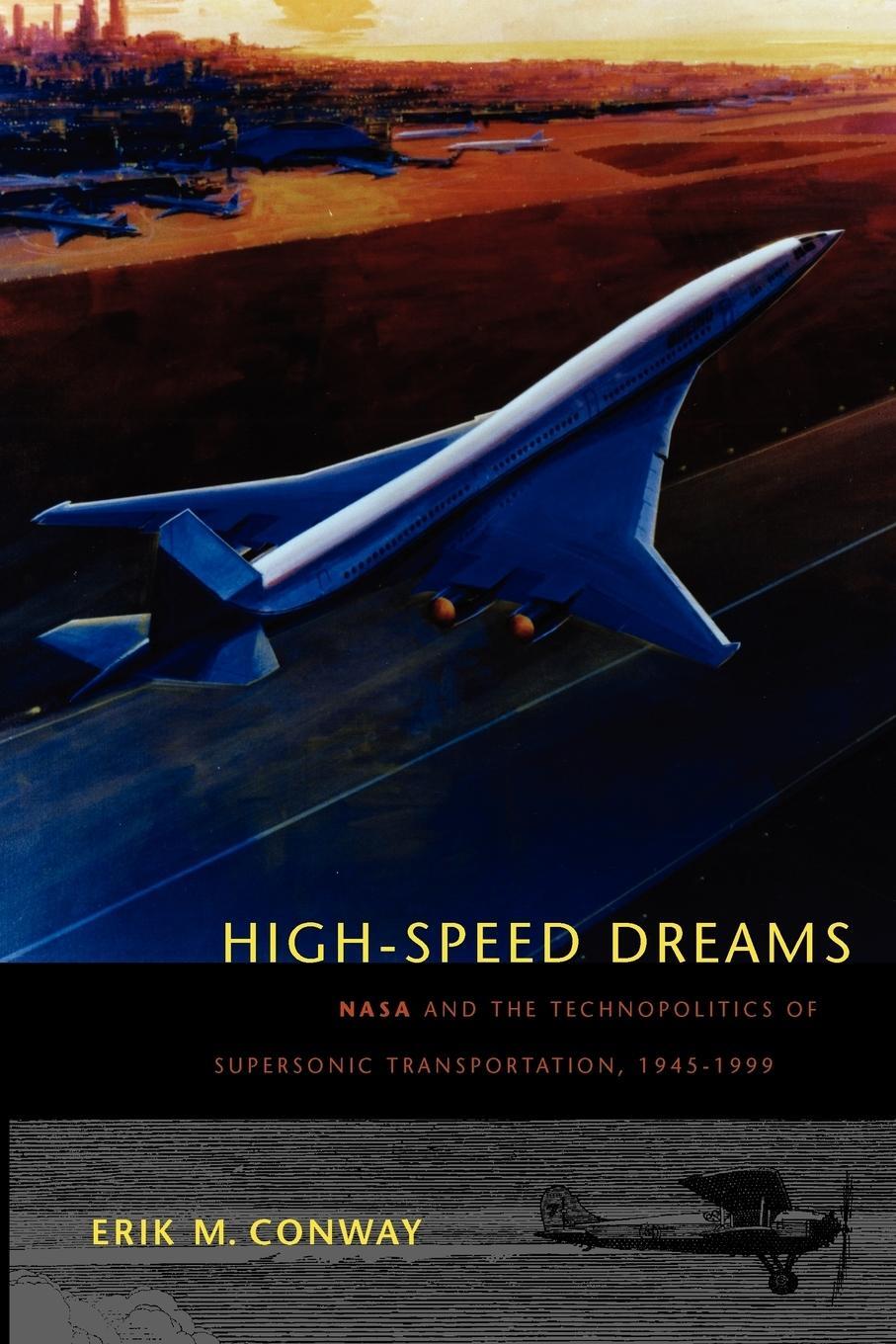 Cover: 9780801890819 | High-Speed Dreams | Erik M. Conway | Taschenbuch | Paperback | 2008