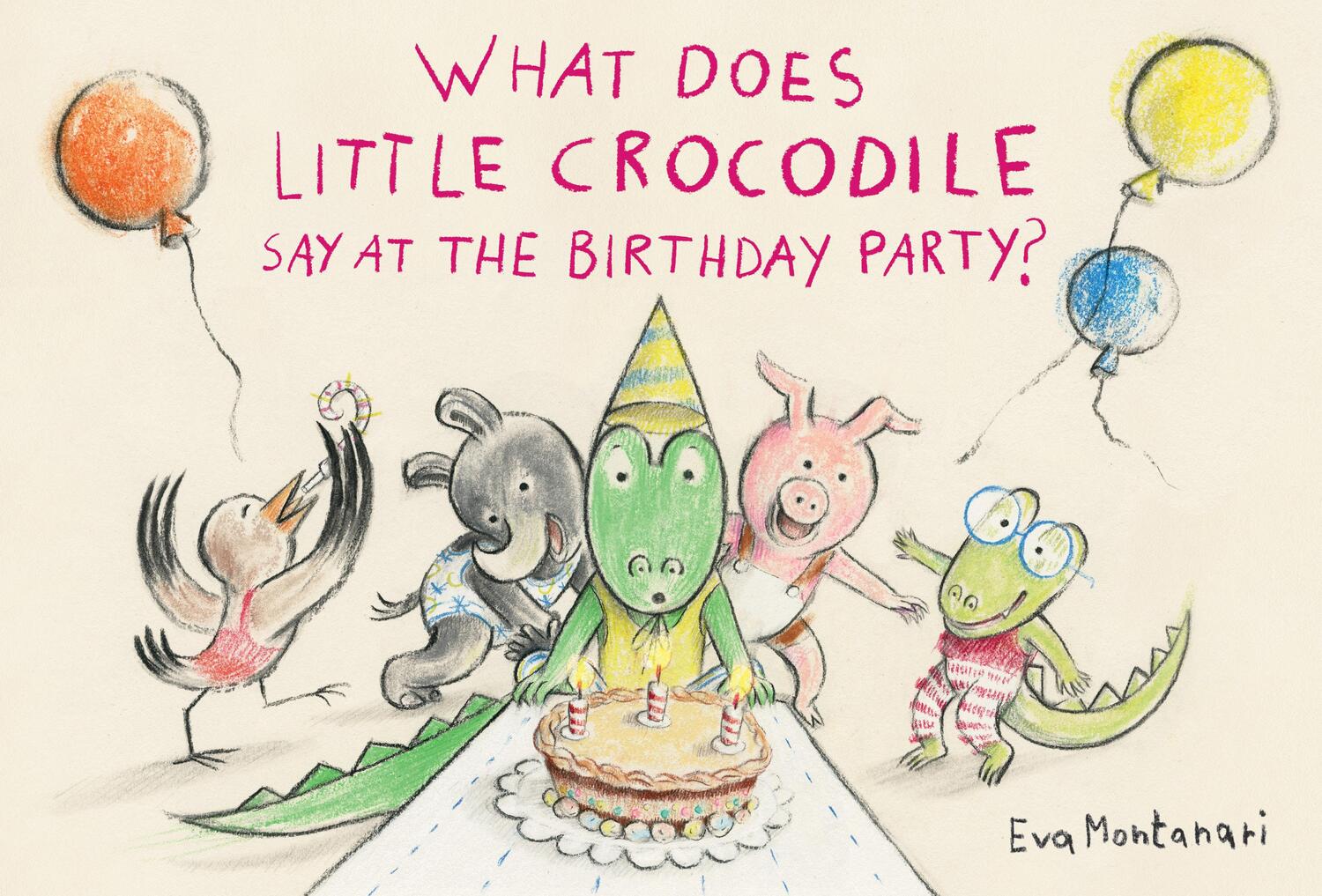 Cover: 9781774881576 | What Does Little Crocodile Say at the Birthday Party? | Eva Montanari