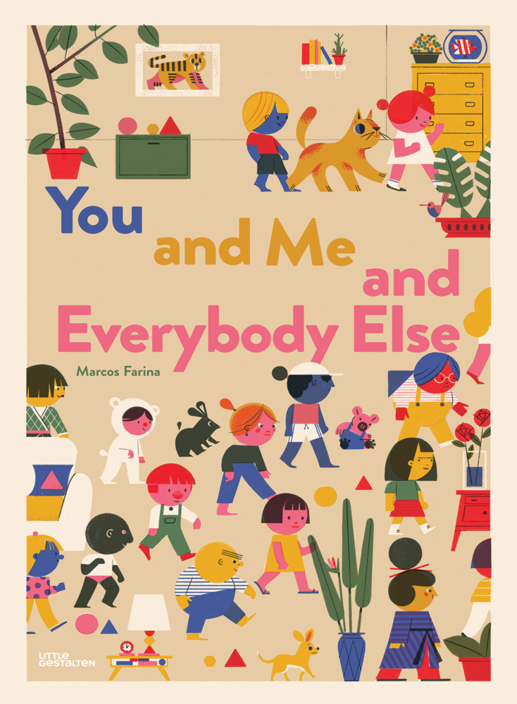 Cover: 9783899558555 | You and Me and Everybody Else | Little Gestalten (u. a.) | Buch | 2020