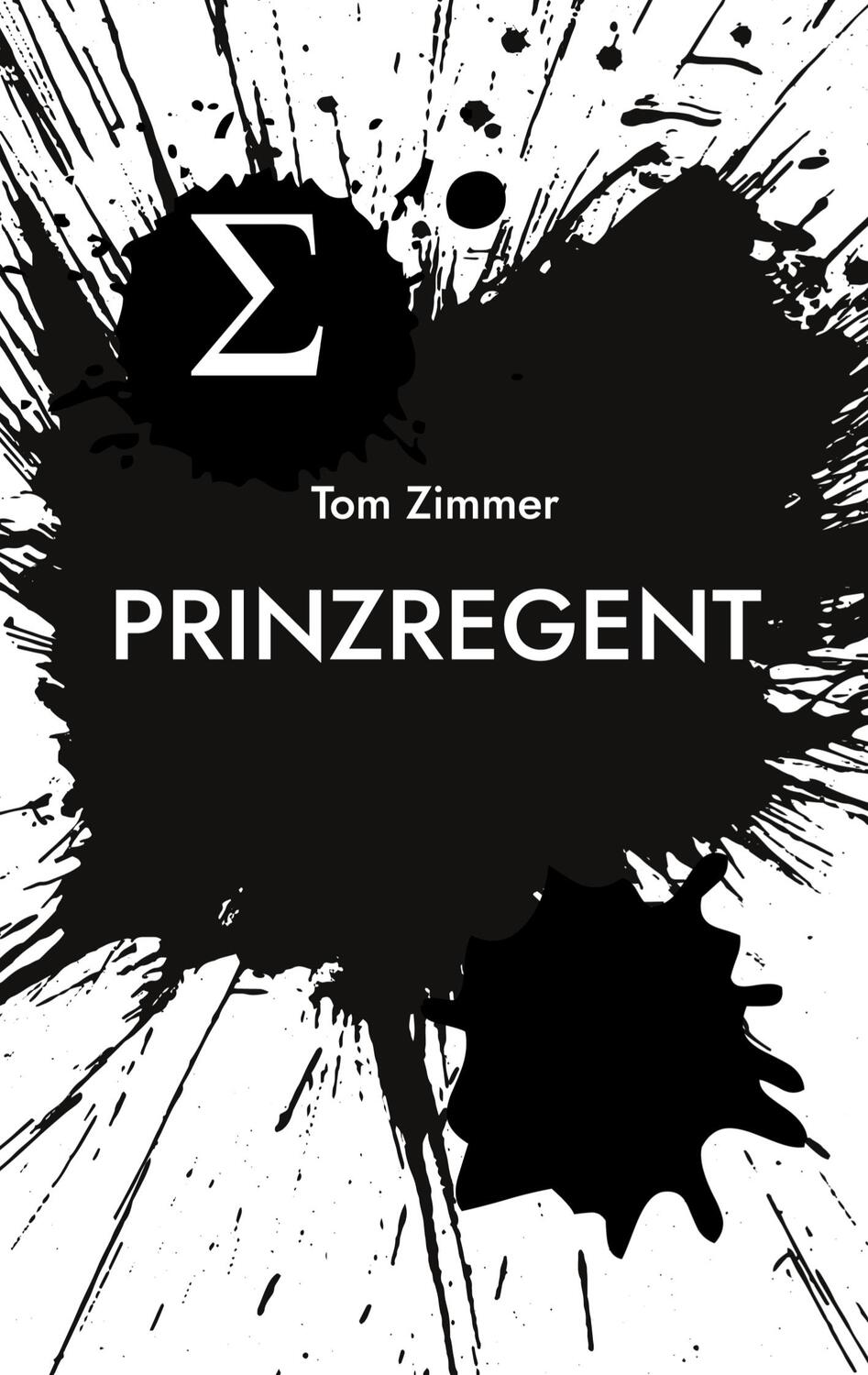 Cover: 9783757814656 | Prinzregent | Tom Zimmer | Taschenbuch | Paperback | 230 S. | Deutsch
