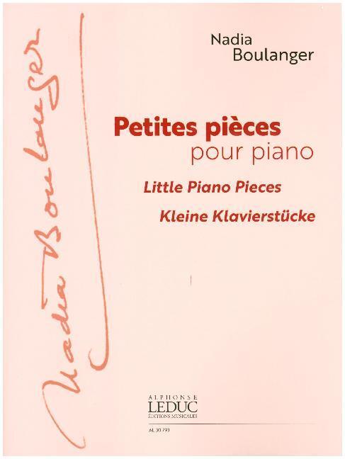 Cover: 9790046307935 | Petites Pièces Pour Piano, Klavier | Nadia Boulanger | Buch | 2018