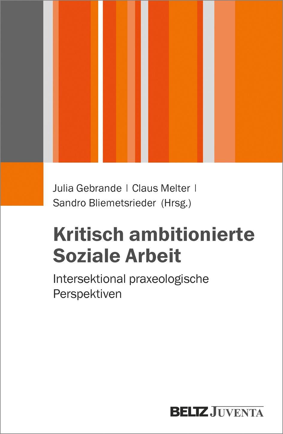 Cover: 9783779934608 | Kritisch ambitionierte Soziale Arbeit | Julia Gebrande (u. a.) | Buch