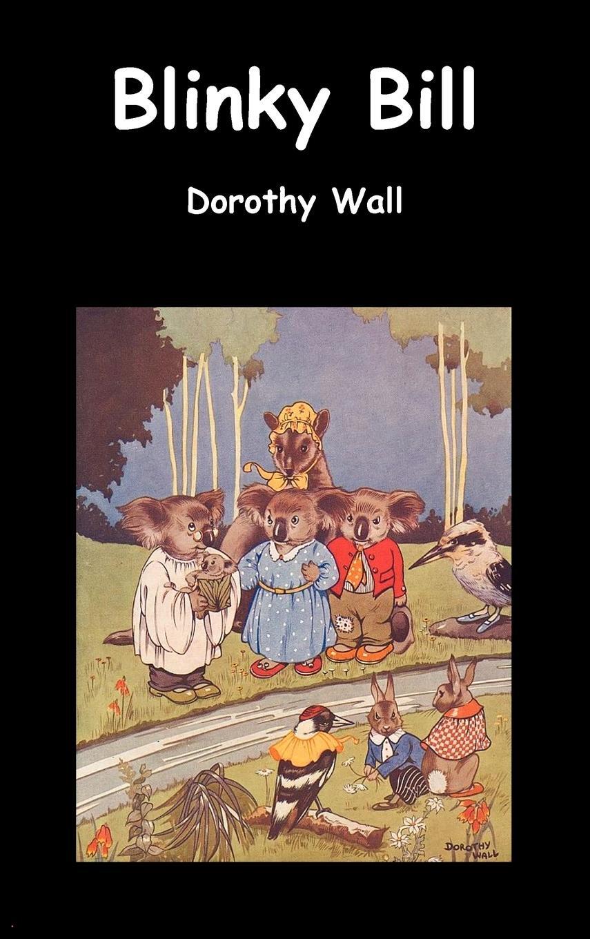 Cover: 9781849027342 | Blinky Bill | Dorothy Wall | Buch | HC gerader Rücken kaschiert | 2010