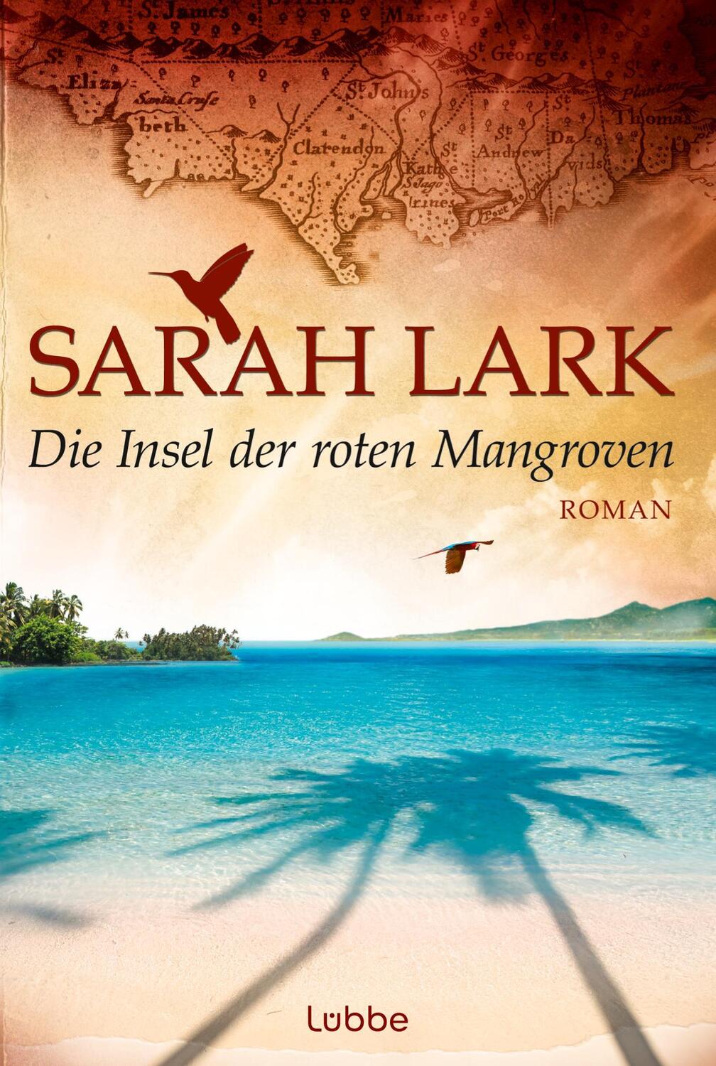 Cover: 9783404169764 | Die Insel der roten Mangroven | Die Insel-Saga, Band 2 | Sarah Lark