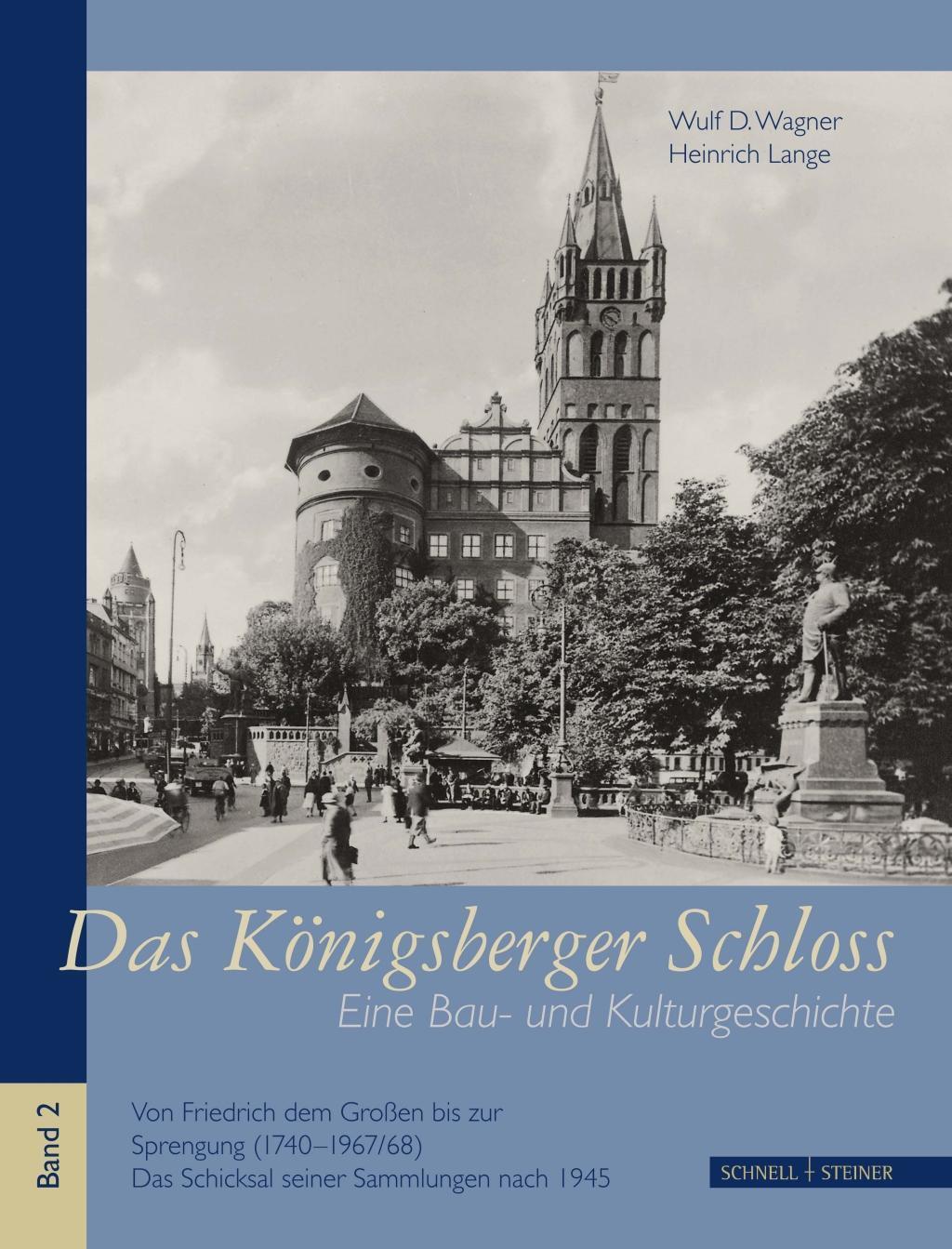 Cover: 9783795419530 | Das Königsberger Schloß: Eine Bau- und Kulturgeschichte 2 | Wagner