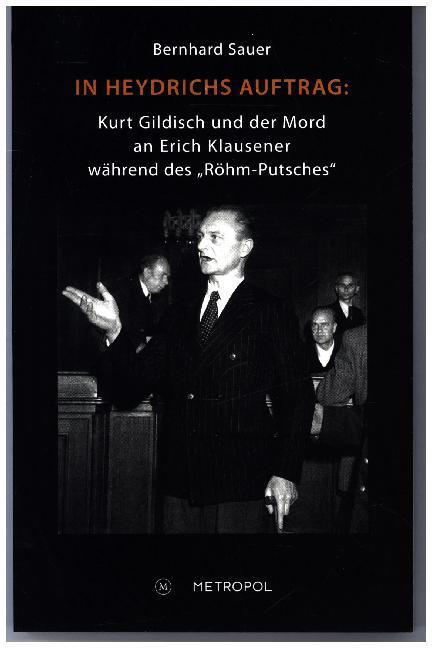 Cover: 9783863313739 | In Heydrichs Auftrag: Kurt Gildisch und der Mord an Erich Klausener...