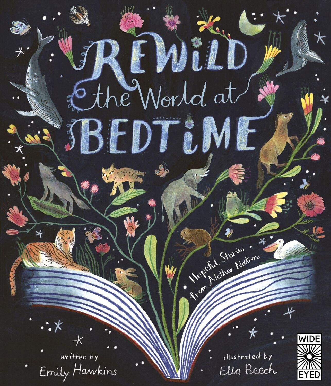 Cover: 9780711286955 | Rewild the World at Bedtime | Hopeful Stories from Mother Nature