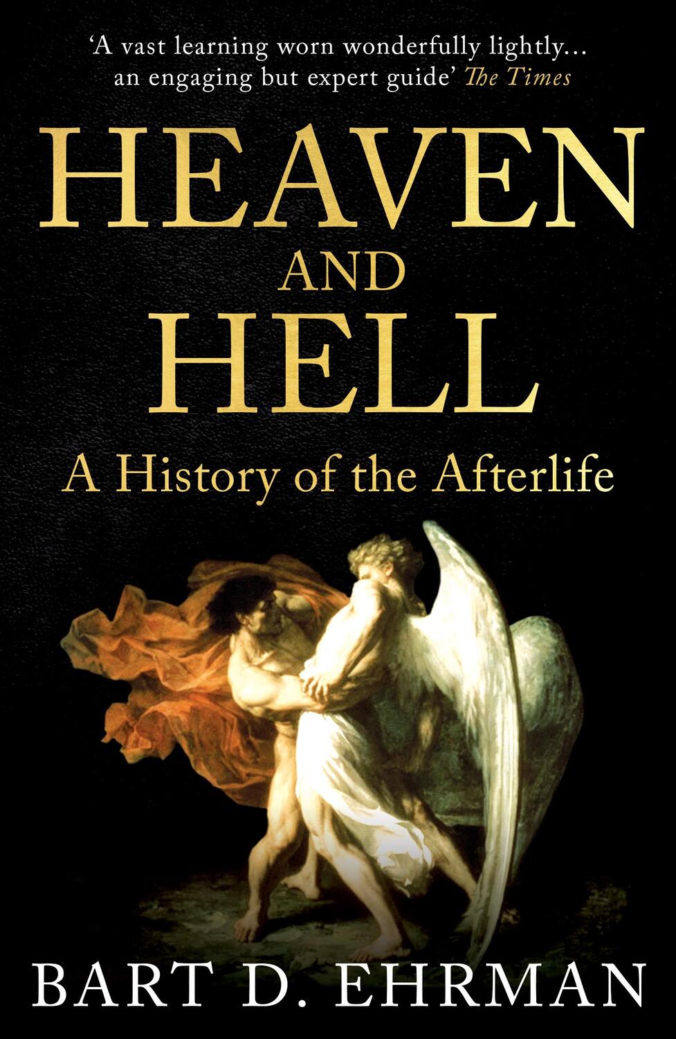 Cover: 9780861541201 | Heaven and Hell | A History of the Afterlife | Bart D. Ehrman | Buch