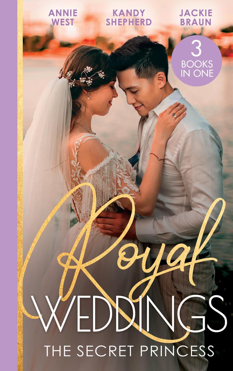 Cover: 9780263304862 | Royal Weddings: The Secret Princess | Annie West (u. a.) | Taschenbuch