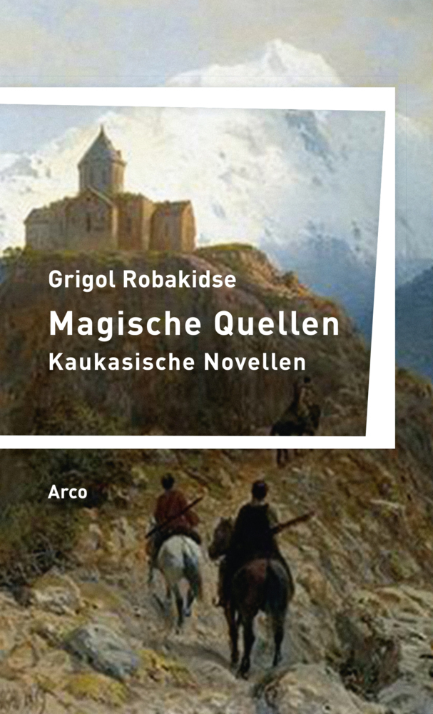 Cover: 9783938375785 | Magische Quellen | Kaukasische Novellen | Grigol Robakidse | Buch
