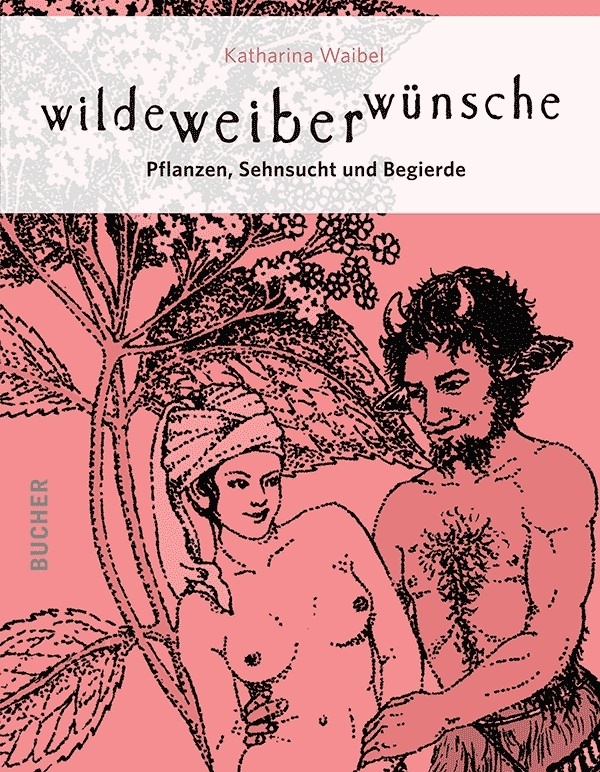 Cover: 9783990182956 | wilde weiber wünsche, m. 56 Karten | Pflanzen, Sehnsucht und Begierde