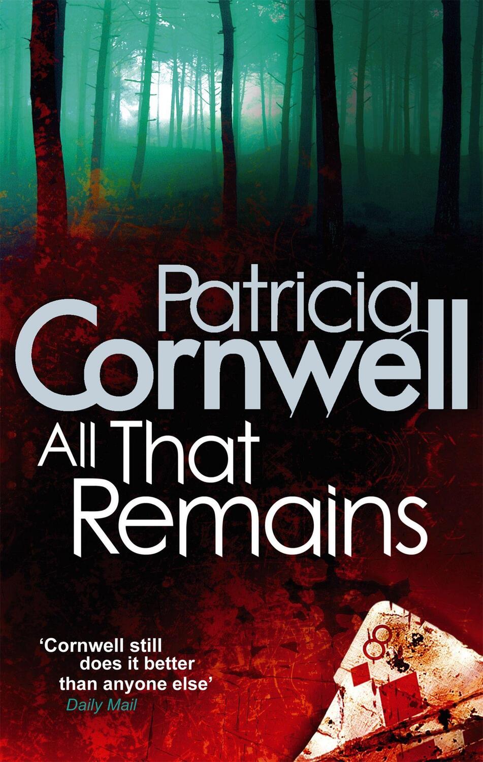 Cover: 9780751544480 | All That Remains | Patricia Cornwell | Taschenbuch | Kay Scarpetta
