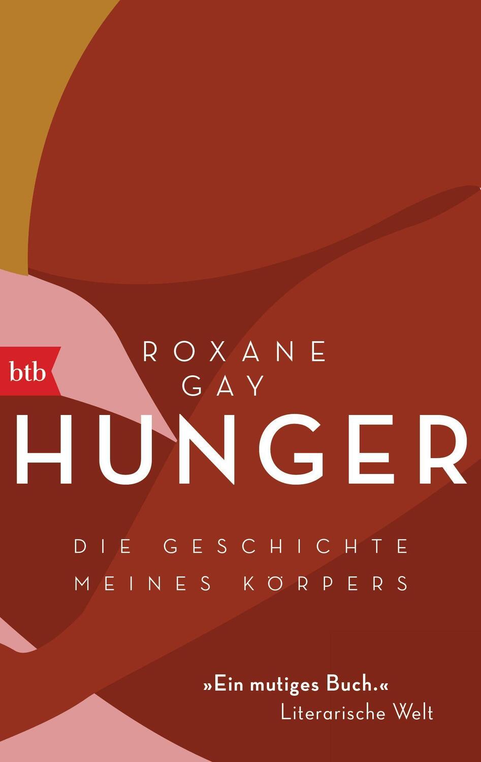 Cover: 9783442771417 | Hunger | Die Geschichte meines Körpers | Roxane Gay | Taschenbuch