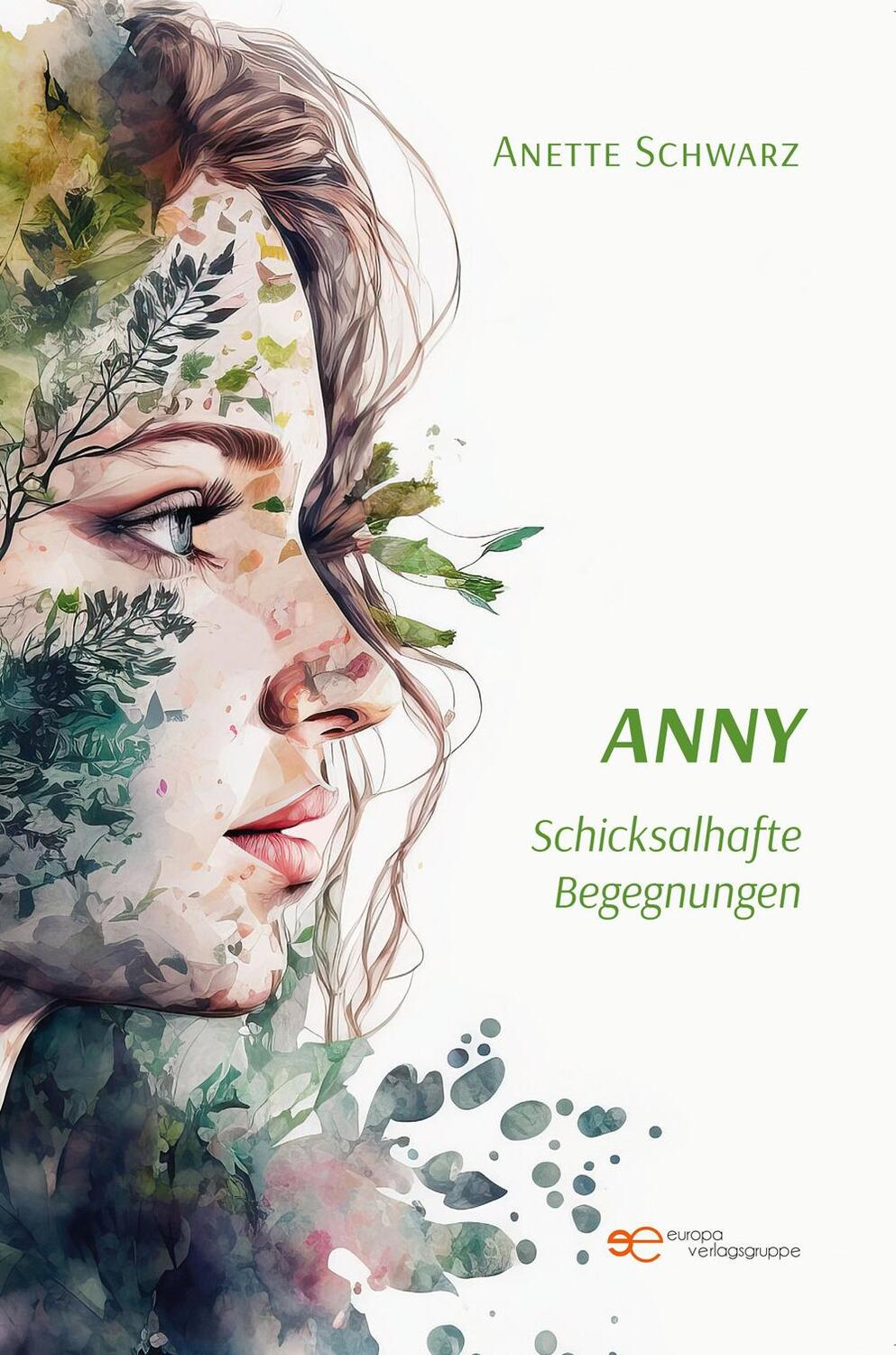 Cover: 9791220137829 | ANNY | SCHICKSALHAFTE BEGEGNUNGEN | Anette Schwarz | Taschenbuch