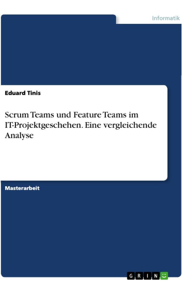 Cover: 9783346404961 | Scrum Teams und Feature Teams im IT-Projektgeschehen. Eine...