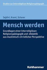 Cover: 9783170314887 | Mensch werden | Zekirija/Kraml, Martina/Scharer, Matthias Sejdini