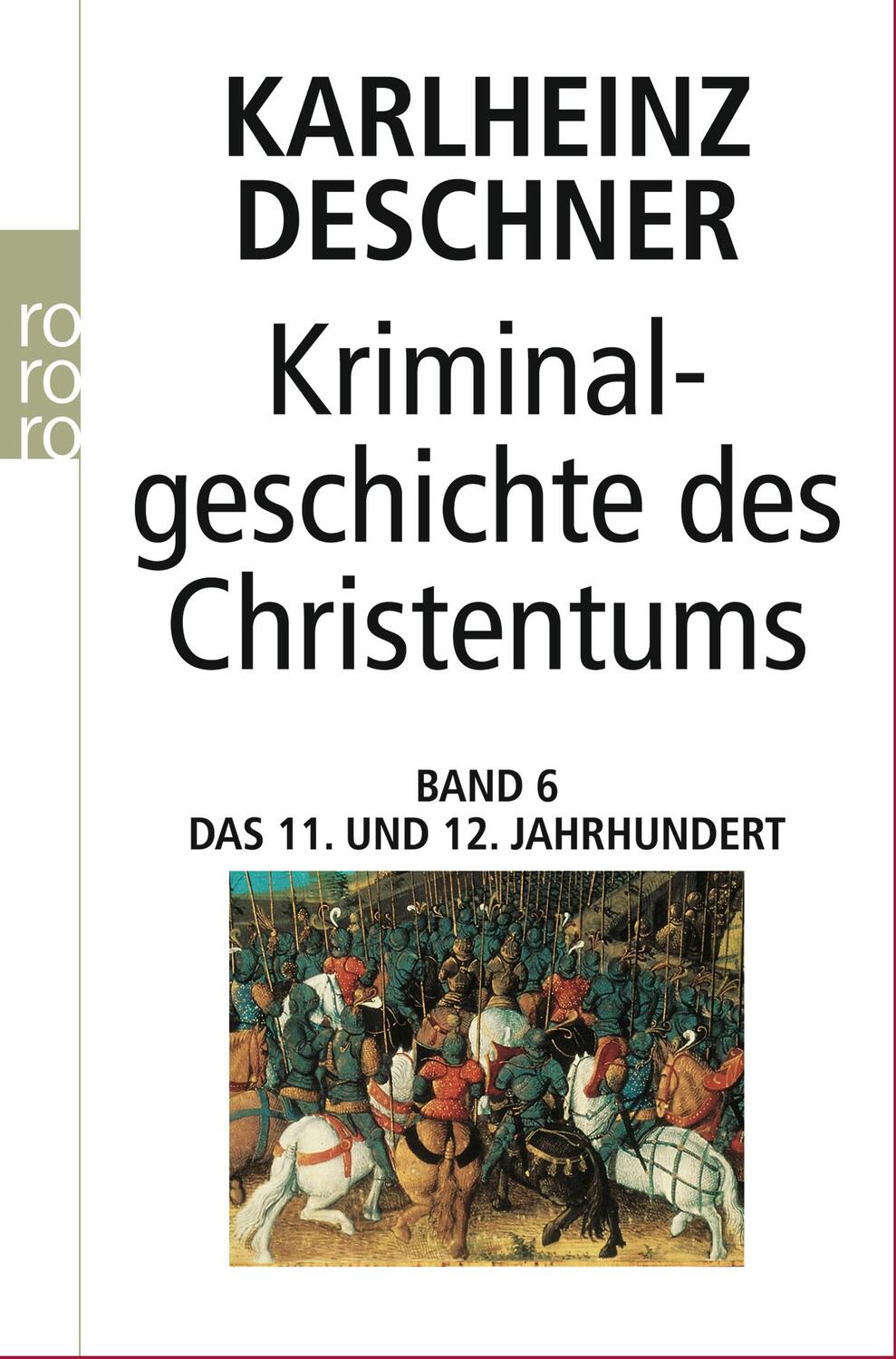 Cover: 9783499611315 | Kriminalgeschichte des Christentums 6. 11. und 12. Jahrhundert | Buch