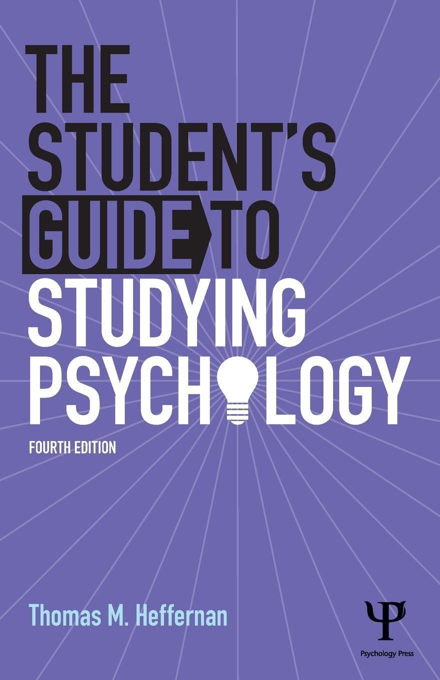 Cover: 9781848720794 | The Student's Guide to Studying Psychology | Thomas M Heffernan | Buch