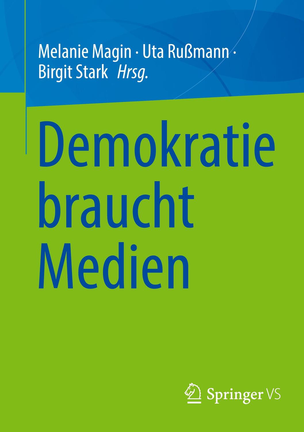 Cover: 9783658346324 | Demokratie braucht Medien | Taschenbuch | XI | Deutsch | 2021