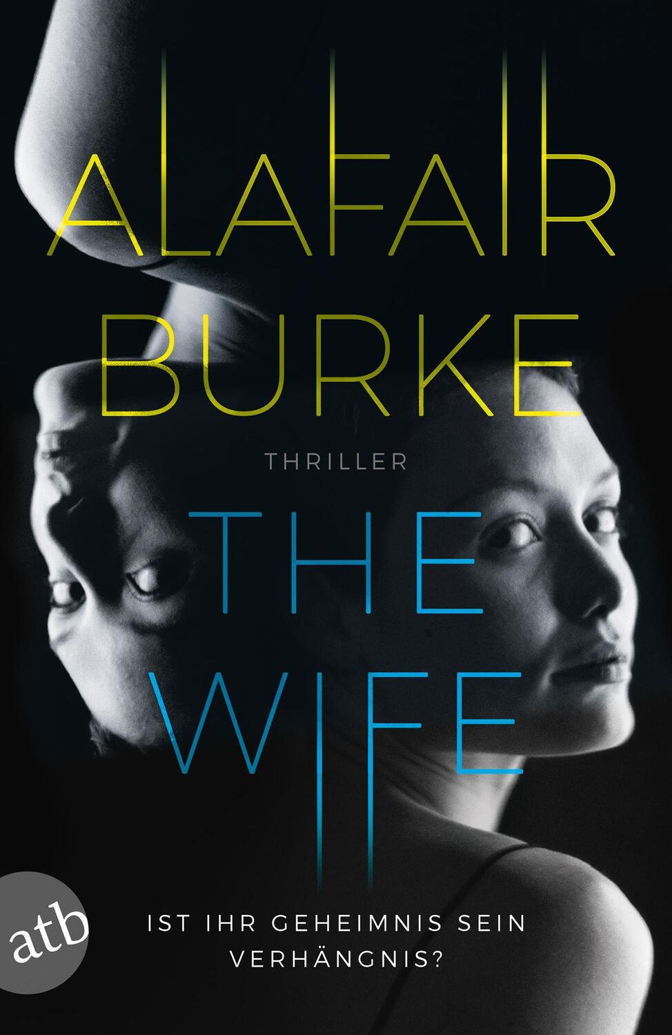 Cover: 9783746635217 | The Wife | Thriller | Alafair Burke | Taschenbuch | 400 S. | Deutsch