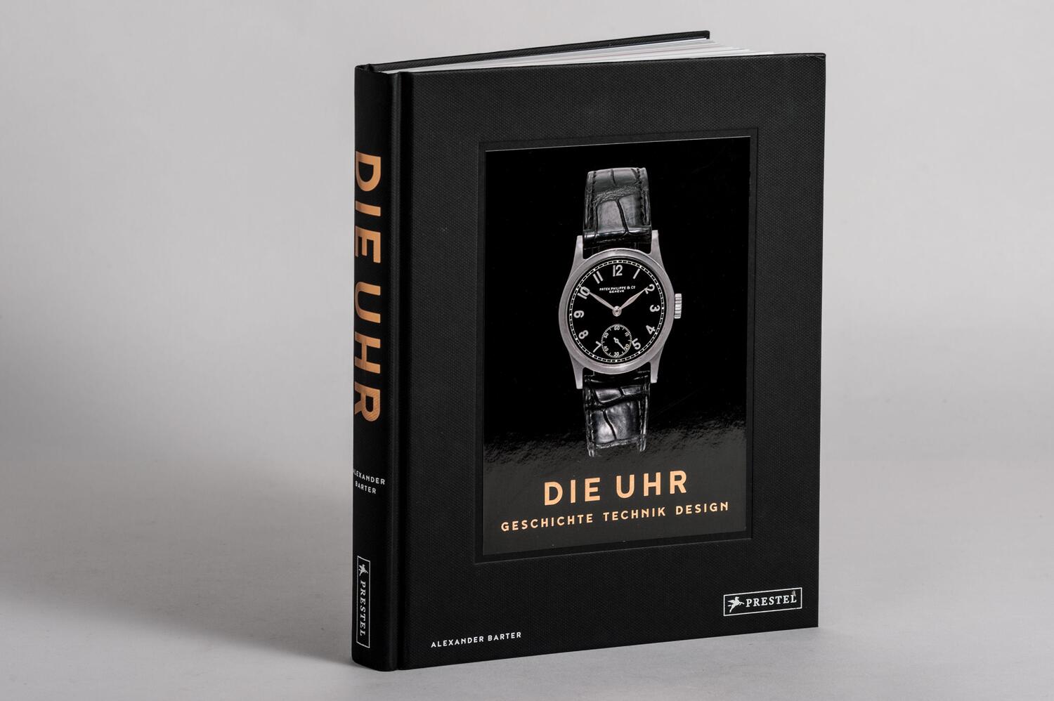 Bild: 9783791388120 | Die Uhr. Geschichte Technik Design | Alexander Barter | Buch | 336 S.