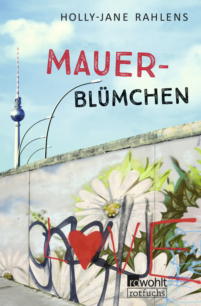 Cover: 9783499000713 | Mauerblümchen | Holly-Jane Rahlens | Taschenbuch | 160 S. | Deutsch