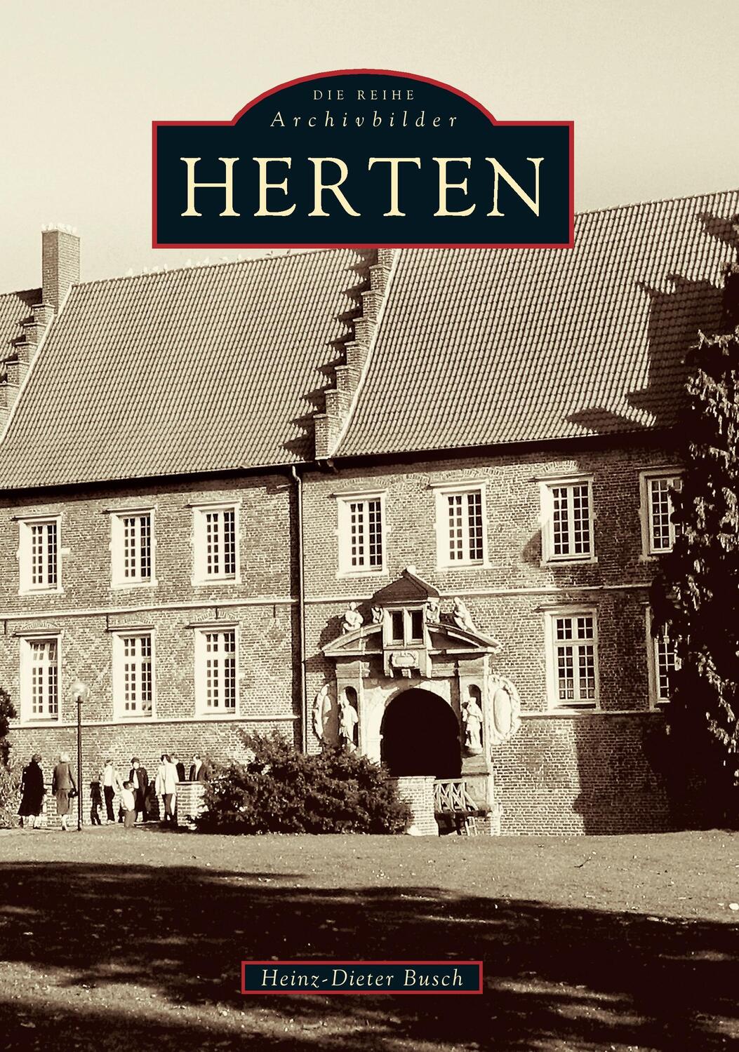 Cover: 9783897026780 | Herten | Heinz D. Busch | Taschenbuch | Sutton Archivbilder | Deutsch