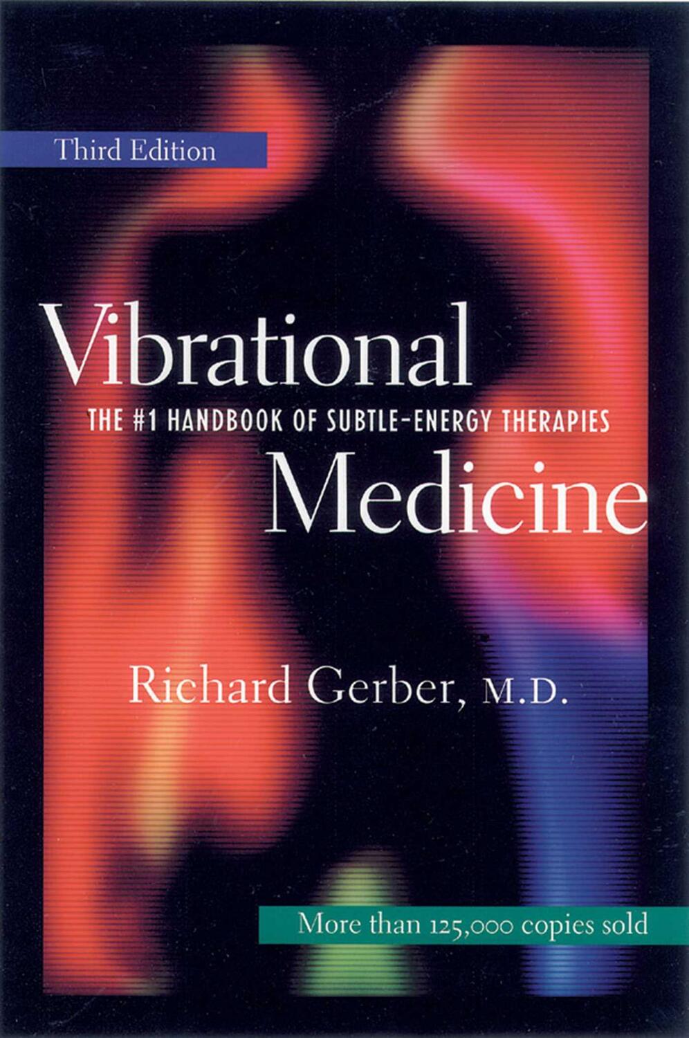 Cover: 9781879181588 | Vibrational Medicine | Revised and Updated 3rd Edition | Gerber | Buch