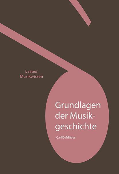 Cover: 9783890078366 | Grundlagen der Musikgeschichte | Grundlagen der Musik 13 | Dahlhaus