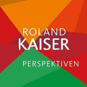 Cover: 194398476728 | Perspektiven | Roland Kaiser | Audio-CD | Deutsch | 2022