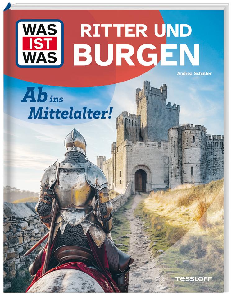 Cover: 9783788681746 | WAS IST WAS Ritter und Burgen. Ab ins Mittelalter! | Andrea Schaller