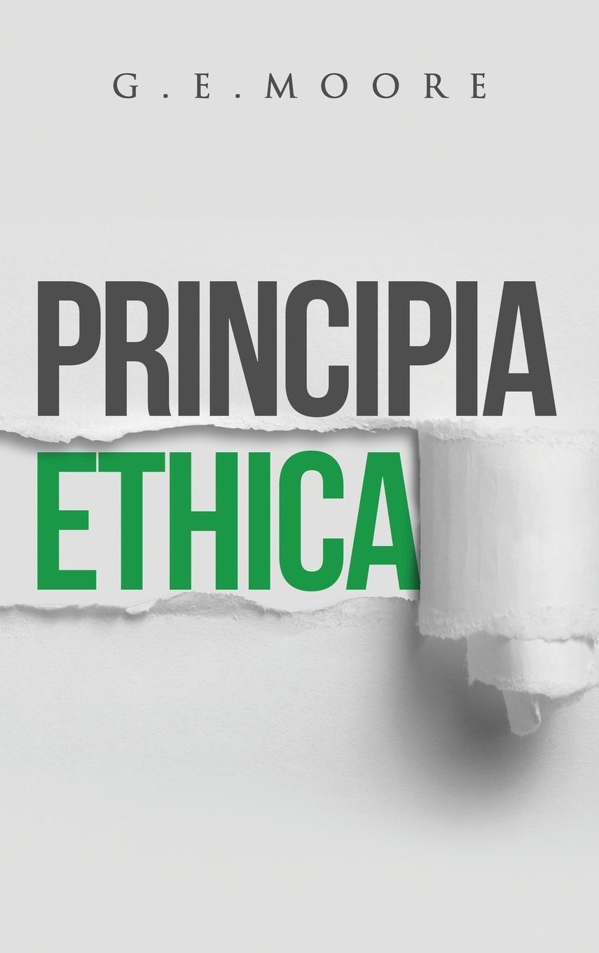 Cover: 9781947844636 | Principia Ethica | G. E. Moore | Buch | HC gerader Rücken kaschiert