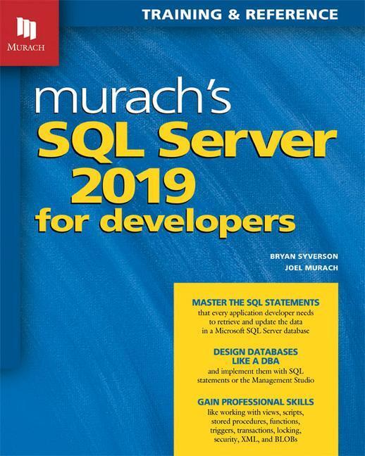 Cover: 9781943872572 | Murach's SQL Server 2019 for Developers | Joel Murach (u. a.) | Buch
