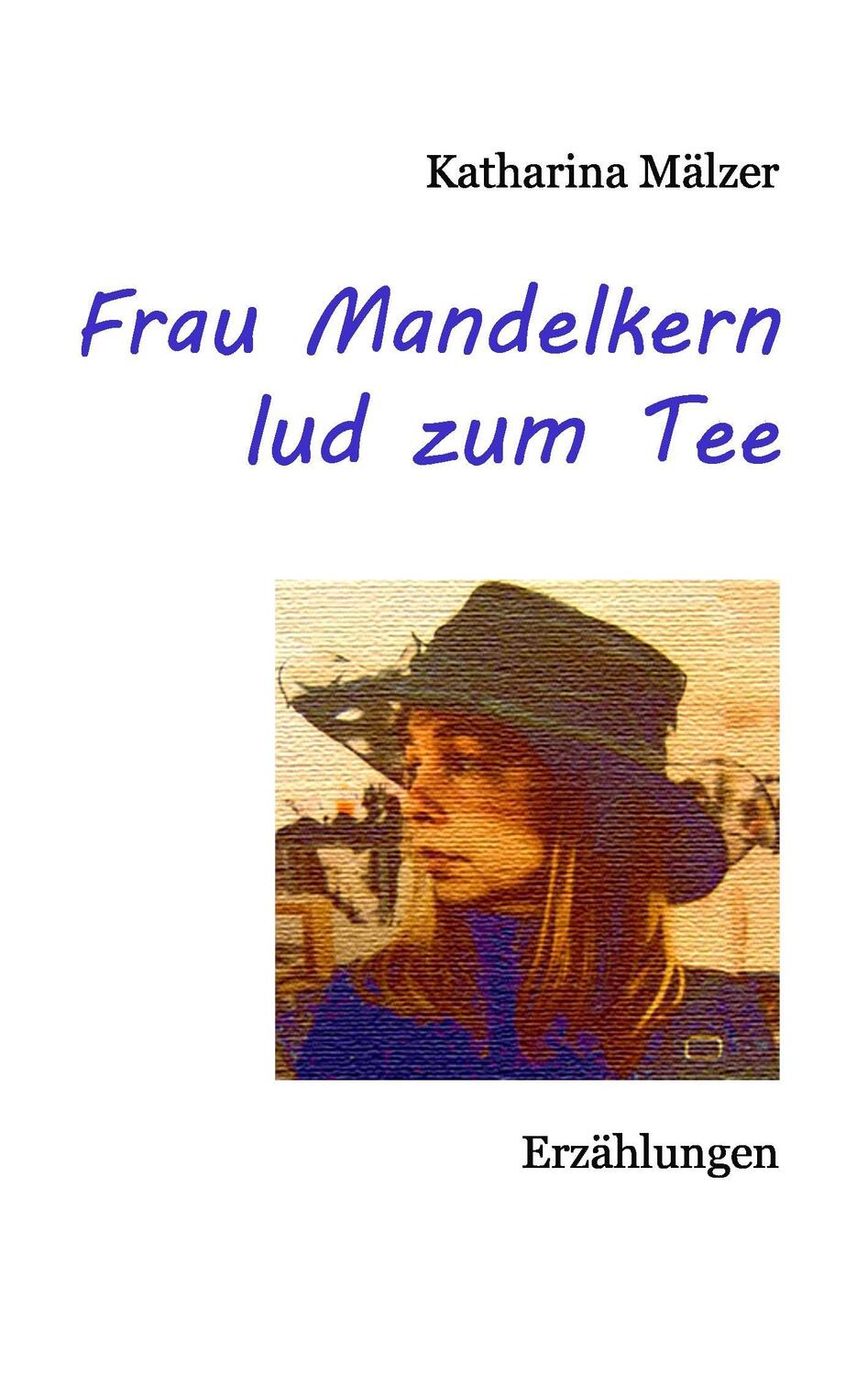 Cover: 9783848217212 | Frau Mandelkern lud zum Tee | Erzählungen | Katharina Mälzer | Buch