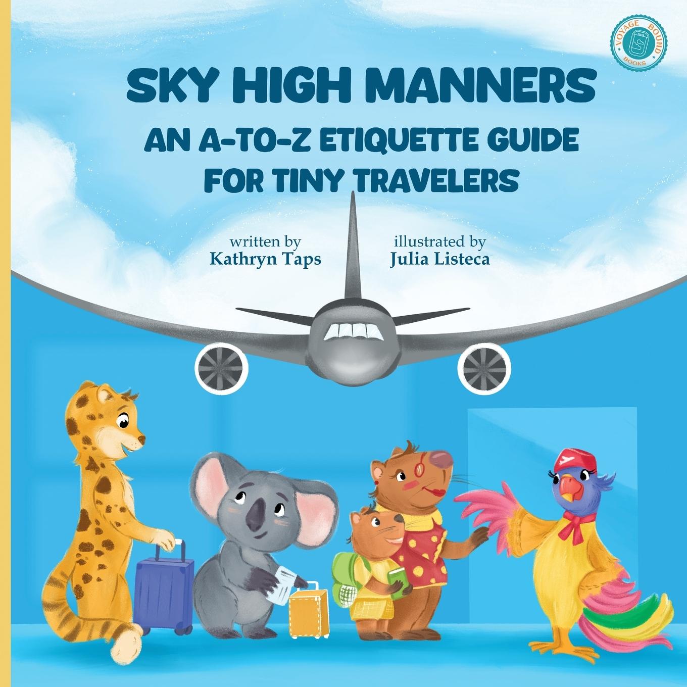 Cover: 9798990161733 | Sky High Manners | An A-to-Z Etiquette Guide for Tiny Travelers | Taps