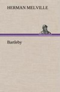 Cover: 9783847256915 | Bartleby | Herman Melville | Buch | HC runder Rücken kaschiert