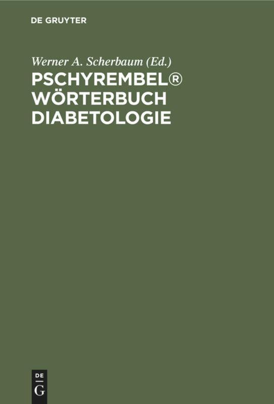 Cover: 9783110166293 | Pschyrembel® Wörterbuch Diabetologie | Werner A. Scherbaum | Buch