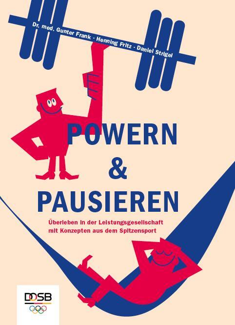 Cover: 9783947670055 | POWERN & PAUSIEREN | Gunter Frank (u. a.) | Taschenbuch | Deutsch