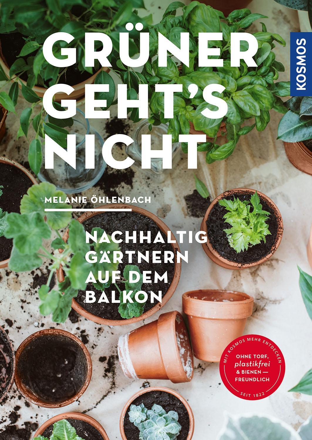 Cover: 9783440171103 | Grüner geht's nicht | Nachhaltig gärtnern auf dem Balkon | Öhlenbach