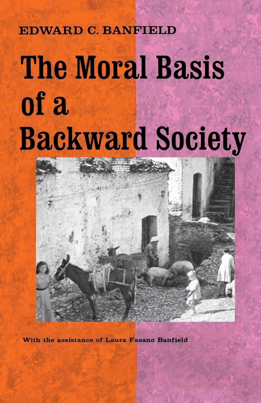 Cover: 9780029015100 | Moral Basis of a Backward Society | Edward C. Banfield (u. a.) | Buch