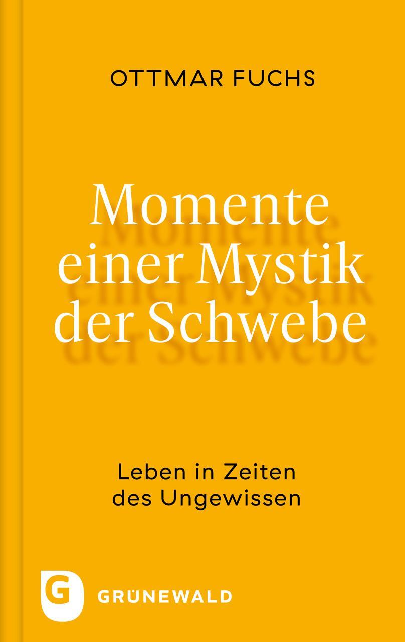 Cover: 9783786733362 | Momente einer Mystik der Schwebe | Leben in Zeiten des Ungewissen