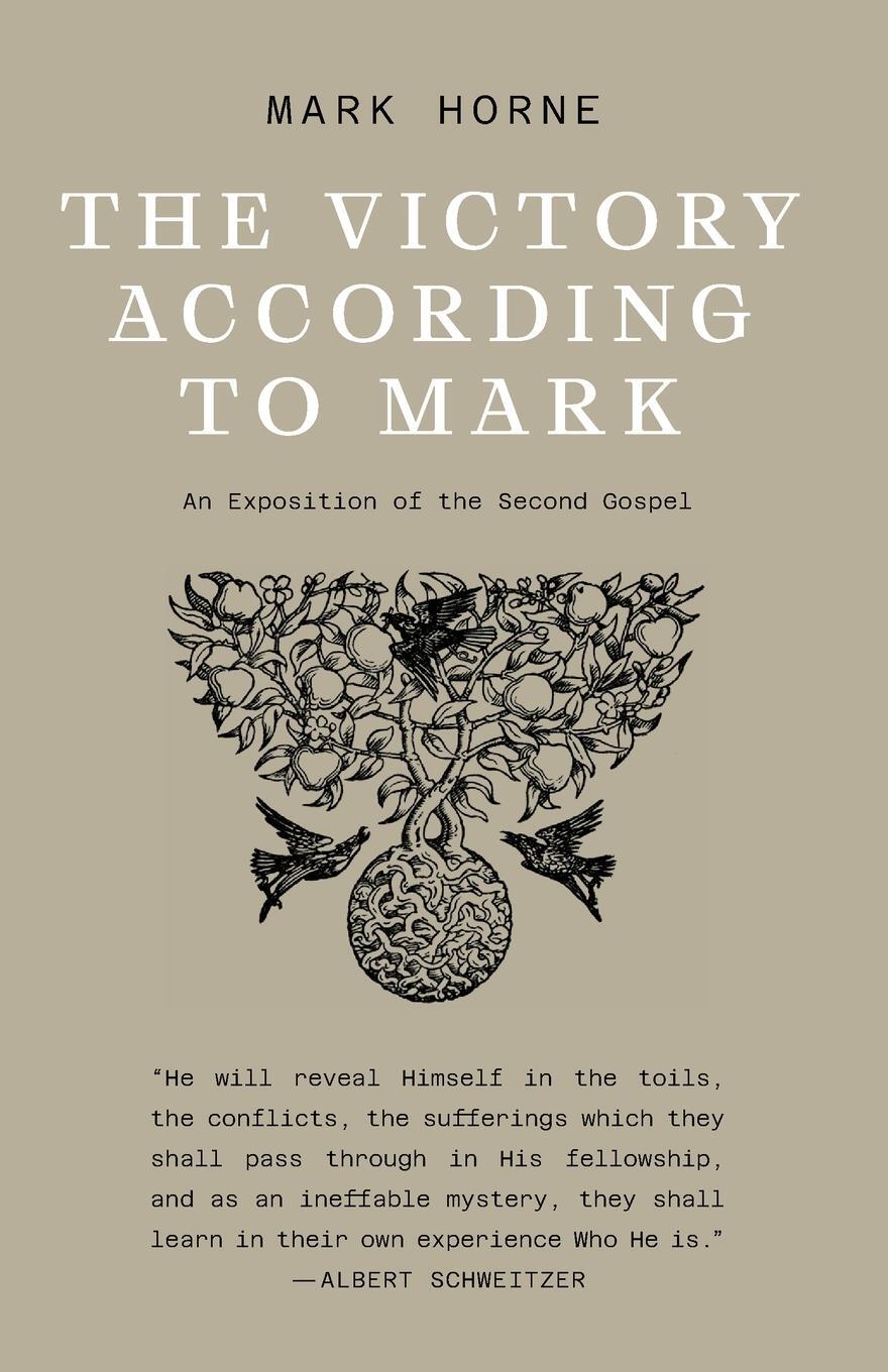 Cover: 9781954887541 | The Victory According to Mark | An Exposition of the Second Gospel