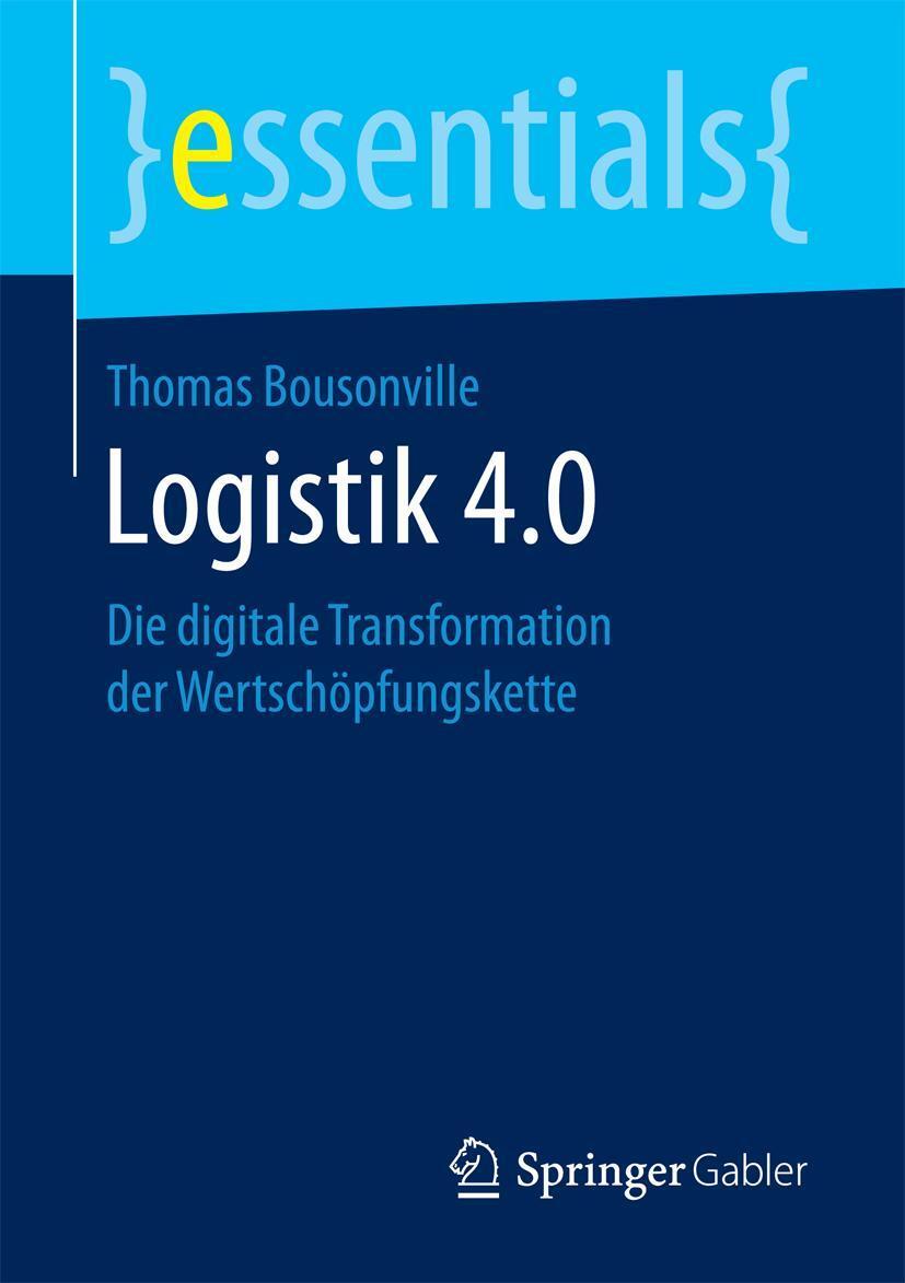 Cover: 9783658130121 | Logistik 4.0 | Die digitale Transformation der Wertschöpfungskette