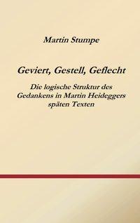 Cover: 9783831140213 | Geviert, Gestell, Geflecht | Martin Stumpe | Taschenbuch | Paperback