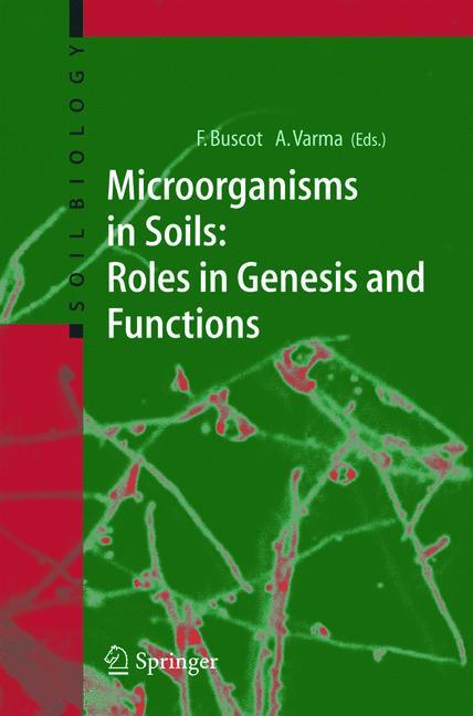 Cover: 9783642060717 | Microorganisms in Soils: Roles in Genesis and Functions | Taschenbuch